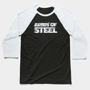 ARMS OF STEEL #2 Baseball T-Shirt